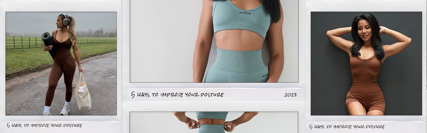5 Ways To Improve Your Posture