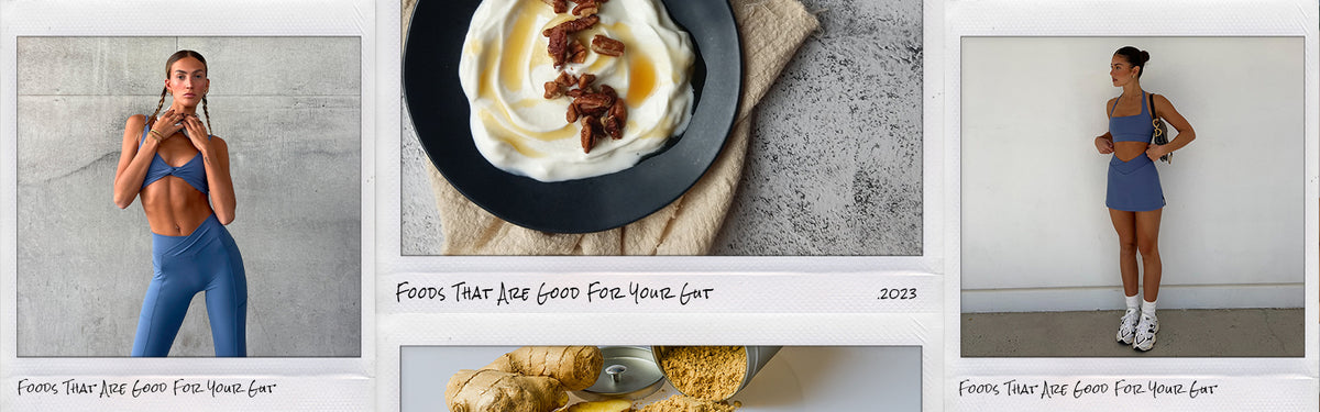 Foods That Are Good For Your Gut