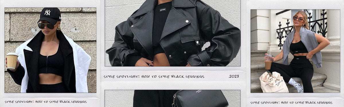 Style Spotlight: How To Style Black Leggings